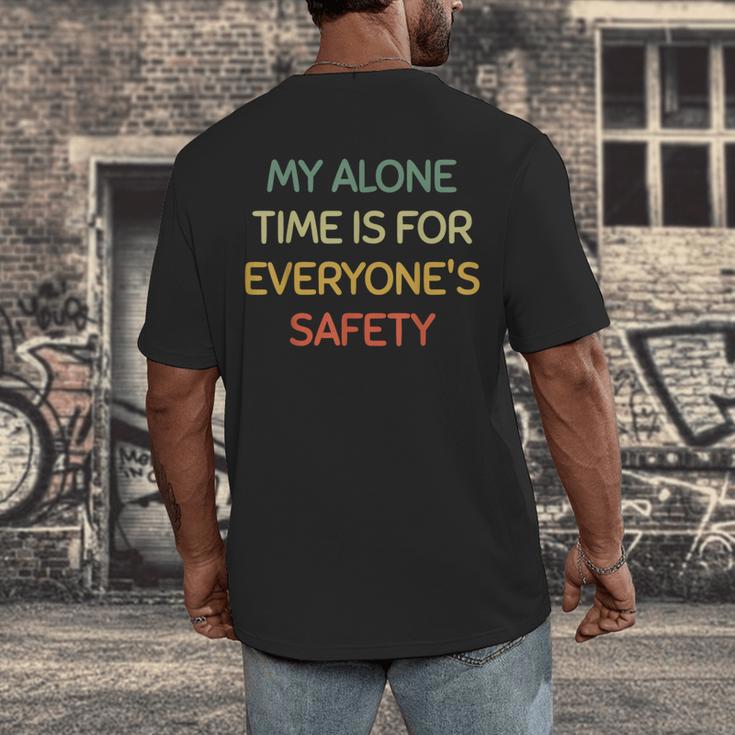 My Alone Time Is For Everyone's Safety Introvert Men's Back Print T-Shirt My Alone Time Is For Everyone's Safety Introvert Men's Back Print T-Shirt