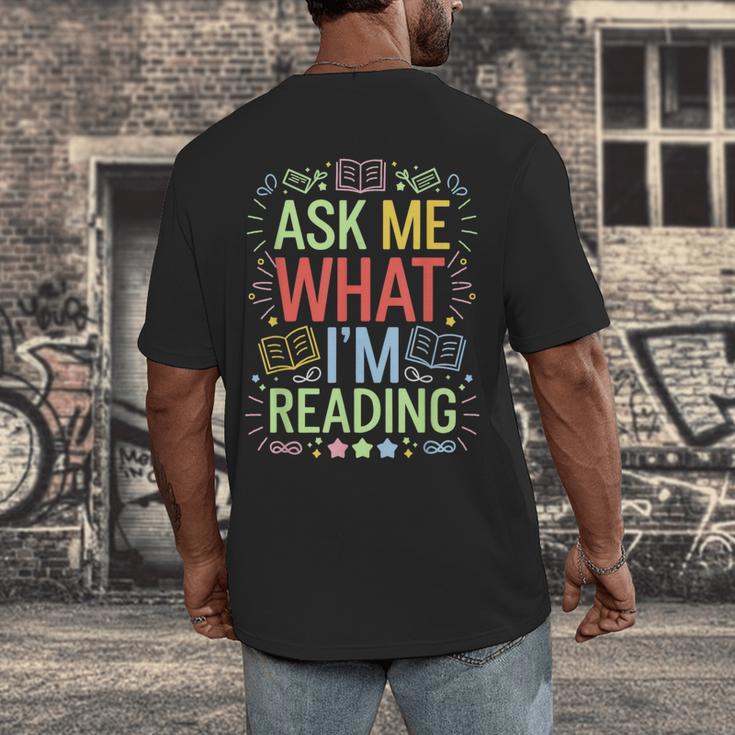 Ask Me What I'm Reading Bookworm Librarian Reader Men's Back Print T-Shirt