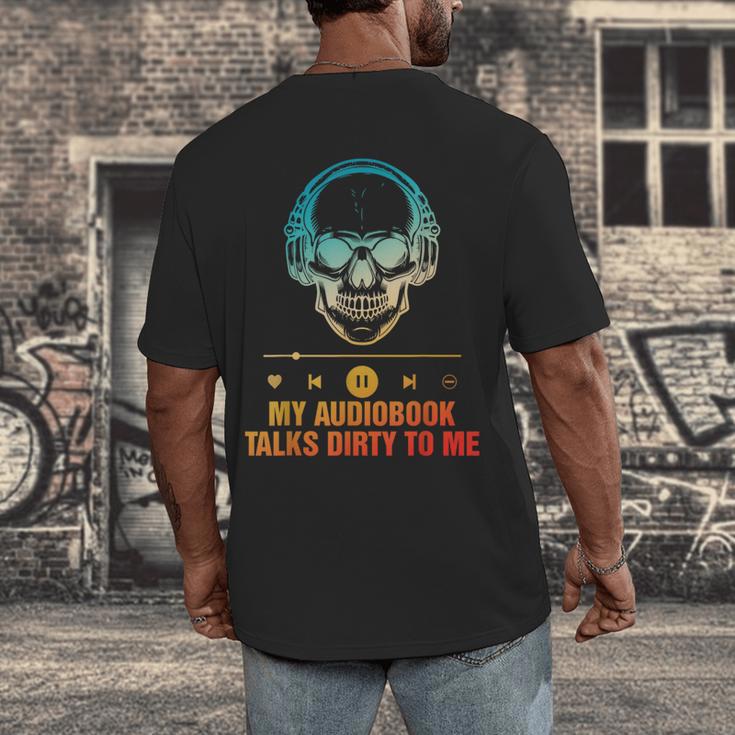 Audiobook Reader Smut Book My Audiobooks Talks Dirty To Me Men's Back Print T-Shirt Audiobook Reader Smut Book My Audiobooks Talks Dirty To Me Men's Back Print T-Shirt