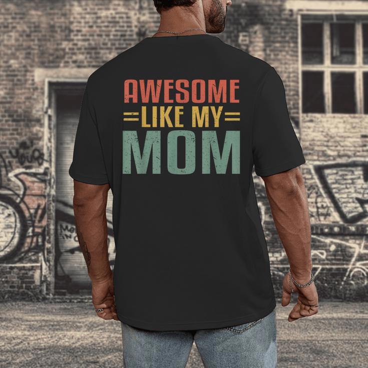 Awesome Like My Mom For Graduation Day Men's Back Print T-Shirt