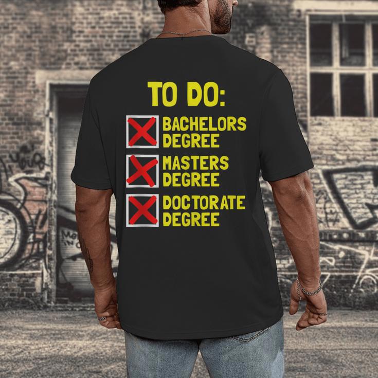 Bachelors Masters Doctorate Degree DR PHD Graduation Men's Back Print T-Shirt