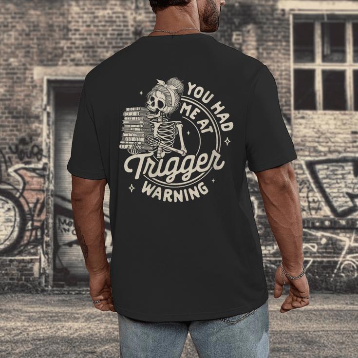 Banned Book Reading Bookish You Had Me At Trigger Warning Men's Back Print T-Shirt