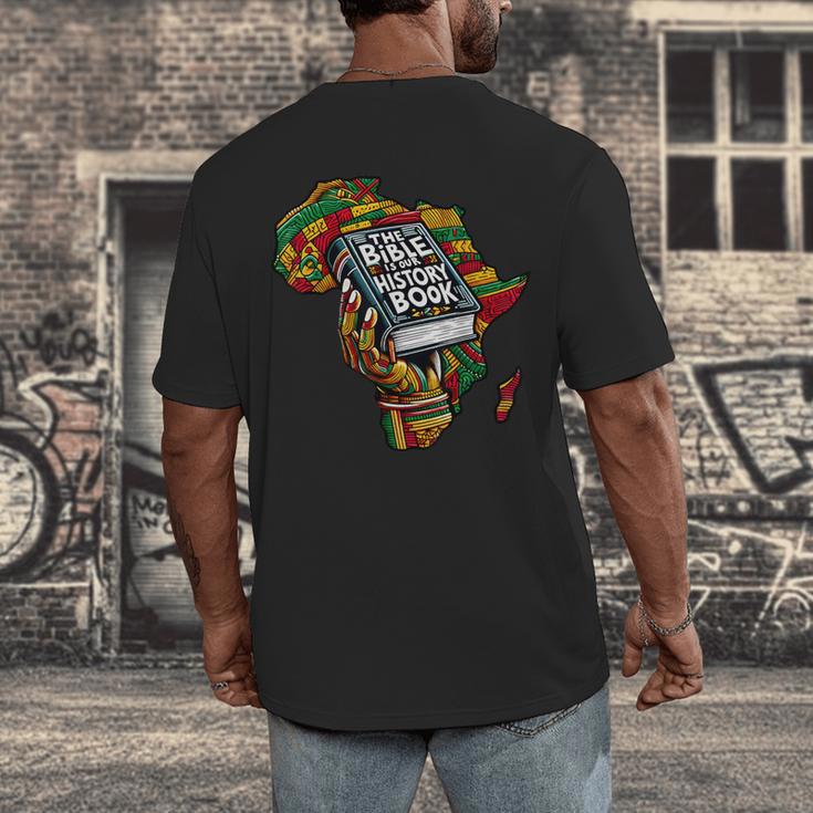 The Bible Is Our History Book Roots African American Faith Men's Back Print T-Shirt The Bible Is Our History Book Roots African American Faith Men's Back Print T-Shirt