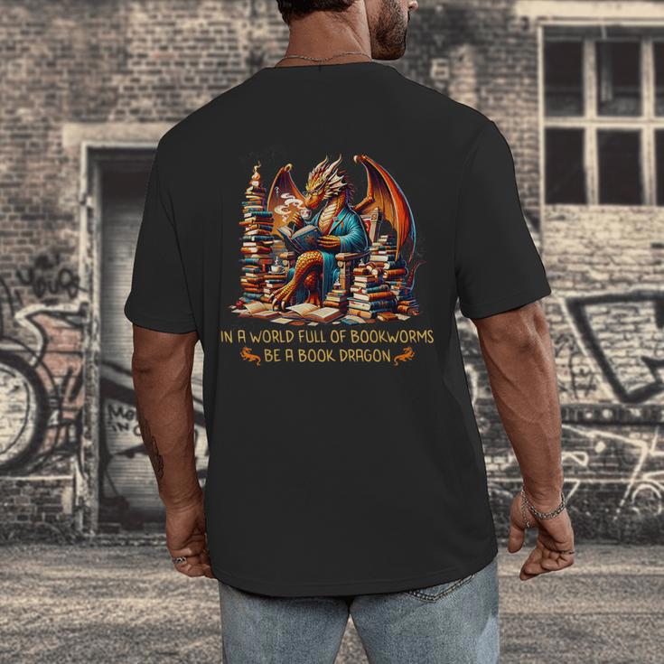 Book Lovers In A World Full Of Bookworms Be A Book Dragon Men's Back Print T-Shirt