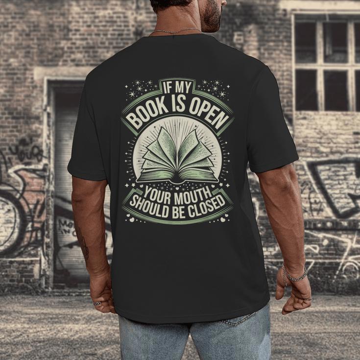 If My Book Is Open Your Mouth Should Be Closed Men's Back Print T-Shirt