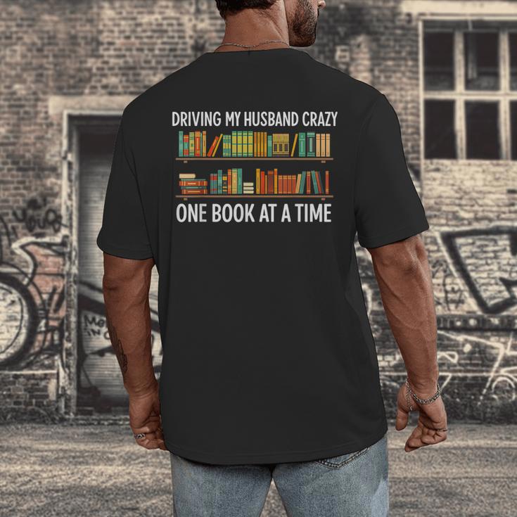 Bookcase Driving My Husband Crazy One Book At A Time Men's Back Print T-Shirt