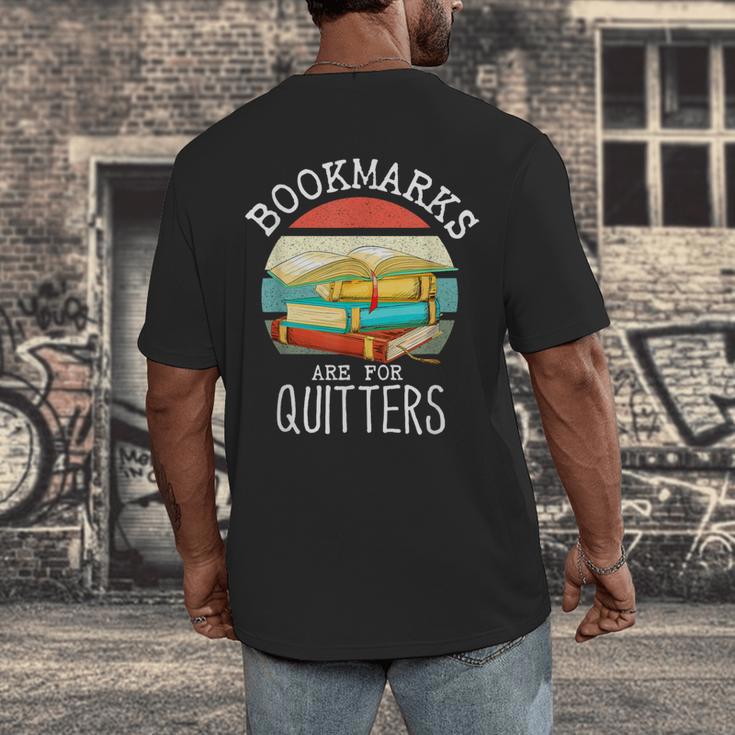 Bookmarks Are For Quitters Book Lovers Book Nerd Men's Back Print T-Shirt