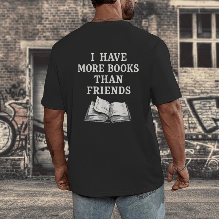 I Have More Books Than Friends Sarcastic Reader Introvert Men's Back Print T-Shirt