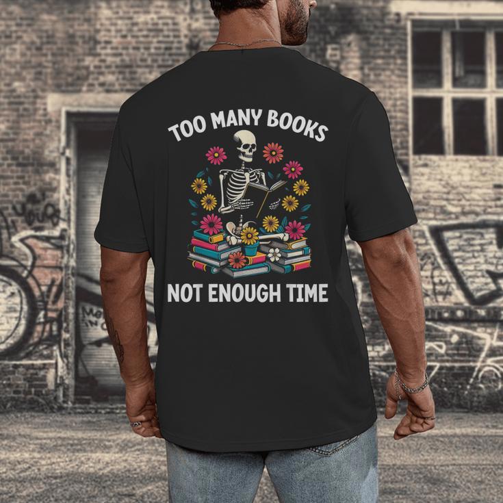Too Many Books Not Enough Time Skeleton Flowers Reader Men's Back Print T-Shirt