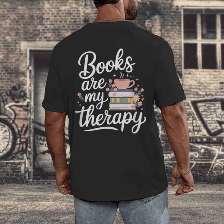 Books Are My Therapy Book Lover Coffee Books Flowers Bookish Men's Back Print T-Shirt