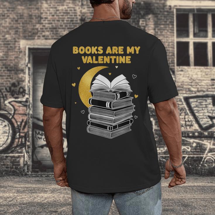 Books Are My Valentine Cute Book Lover Valentine's Day Men's Back Print T-Shirt