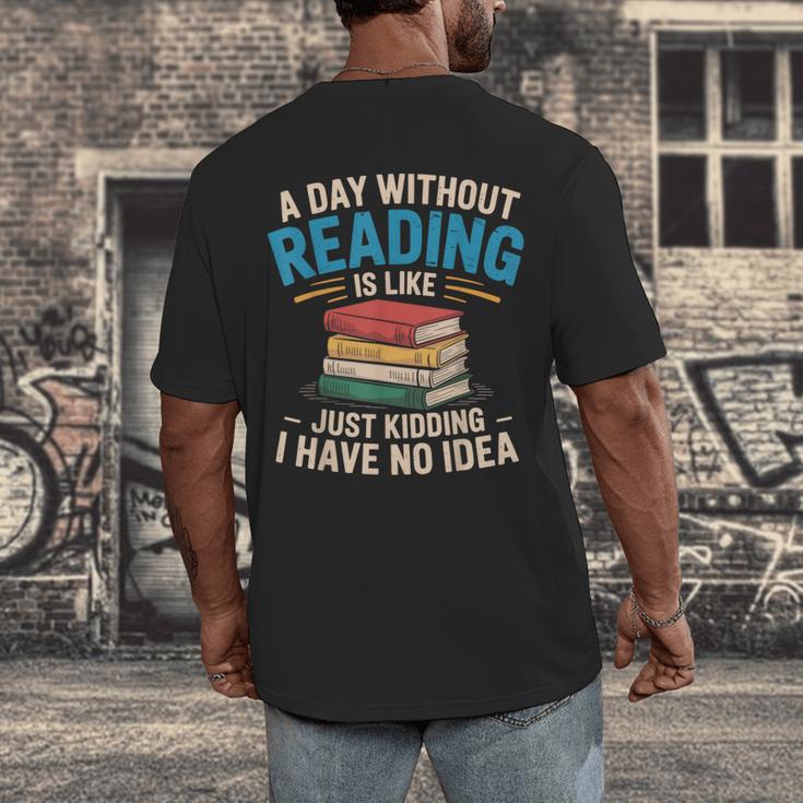 Bookworm A Day Without Reading Is Like Cute Reading Books Men's Back Print T-Shirt Bookworm A Day Without Reading Is Like Cute Reading Books Men's Back Print T-Shirt