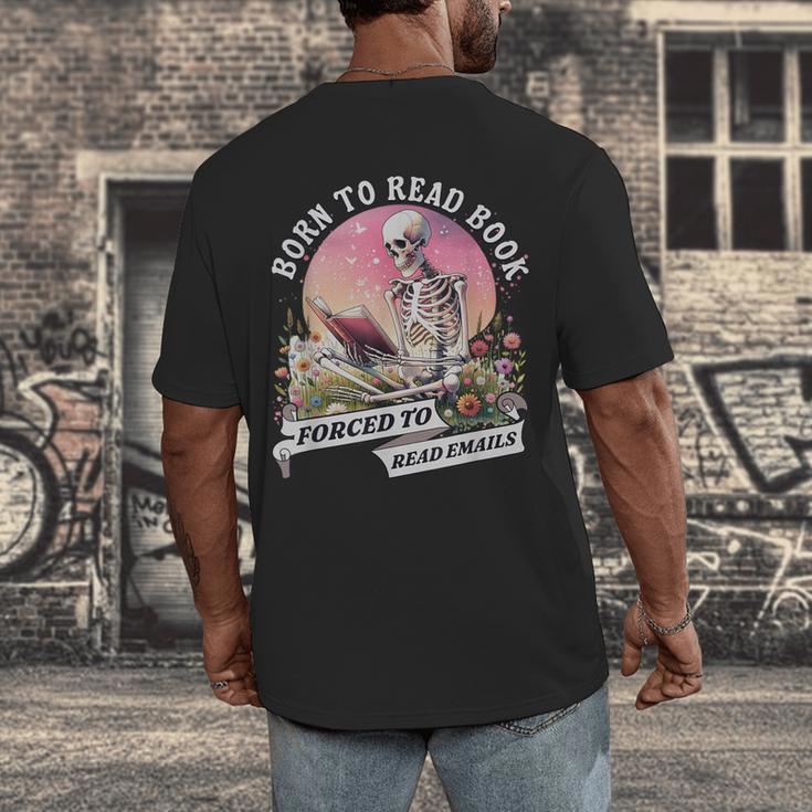 Born To Read Book Forced To Read Emails Skeleton Men's Back Print T-Shirt