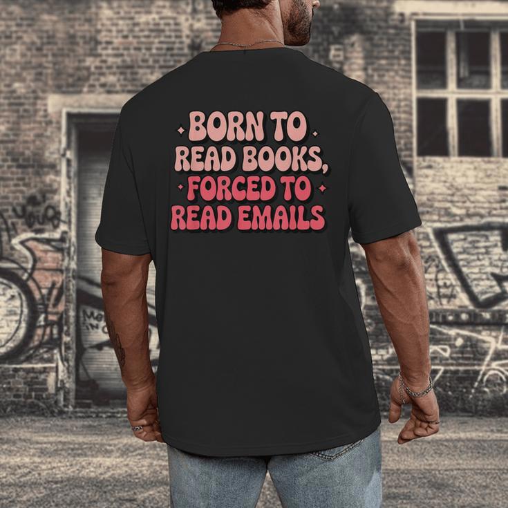 Born To Read Books Forced To Read Emails Groovy Reading Men's Back Print T-Shirt Born To Read Books Forced To Read Emails Groovy Reading Men's Back Print T-Shirt