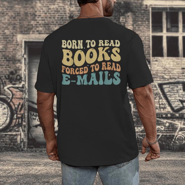 Born To Read Books Forced To Read Emails Reading Books Dad Men's Back Print T-Shirt Born To Read Books Forced To Read Emails Reading Books Dad Men's Back Print T-Shirt