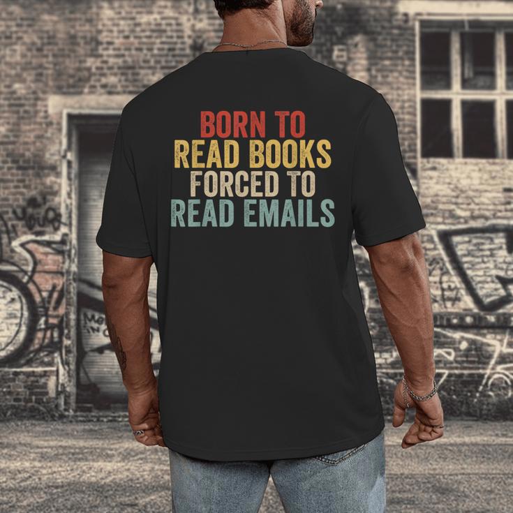 Born To Read Books Forced To Read Emails Reading Men's Back Print T-Shirt Born To Read Books Forced To Read Emails Reading Men's Back Print T-Shirt