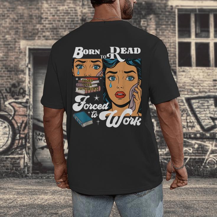 Born-To Read Forced To Work Reading Book Lover Men's Back Print T-Shirt