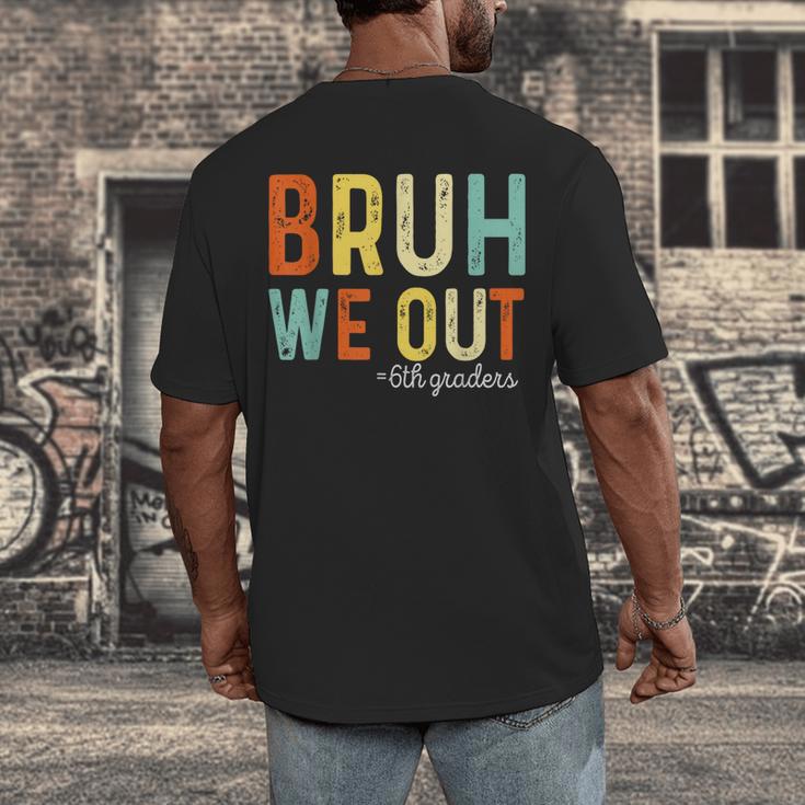 Bruh We Out 6th Graders Second Grade Graduation Men's Back Print T-Shirt