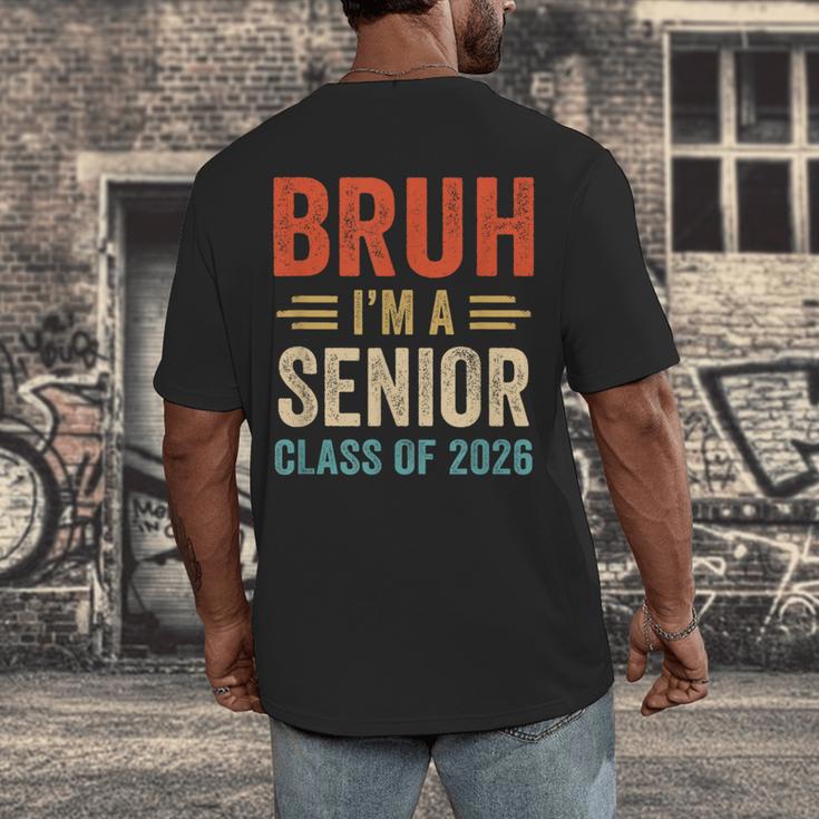 Bruh I'm A Senior Class Of 2026 Graduation Senior 2026 Men's Back Print T-Shirt