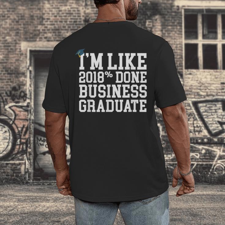 Business Graduation Major I'm Like 2018 Done Men's Back Print T-Shirt