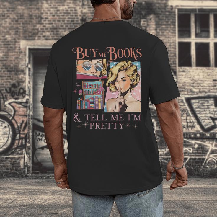 Buy Me Books And Tell Me I'm Pretty Book Lover Tee Men's Back Print T-Shirt Buy Me Books And Tell Me I'm Pretty Book Lover Tee Men's Back Print T-Shirt