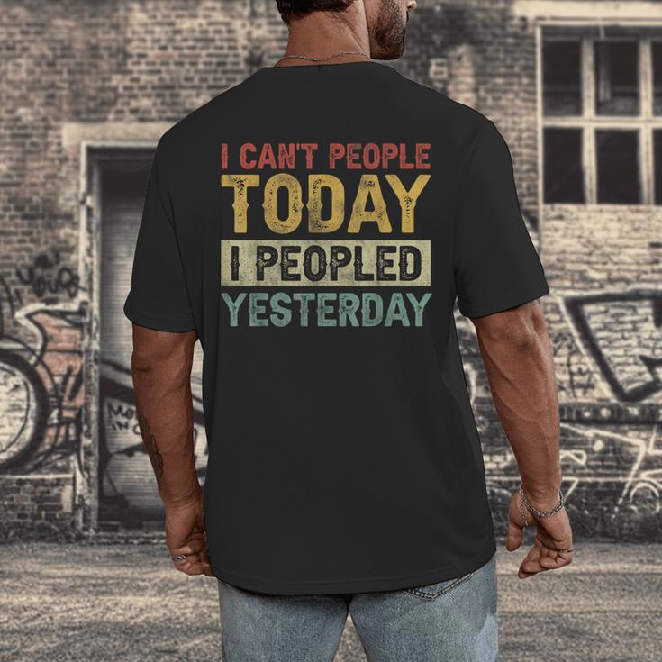 I Can't People Today I Peopled Yesterday Introvert Men's Back Print T-Shirt I Can't People Today I Peopled Yesterday Introvert Men's Back Print T-Shirt