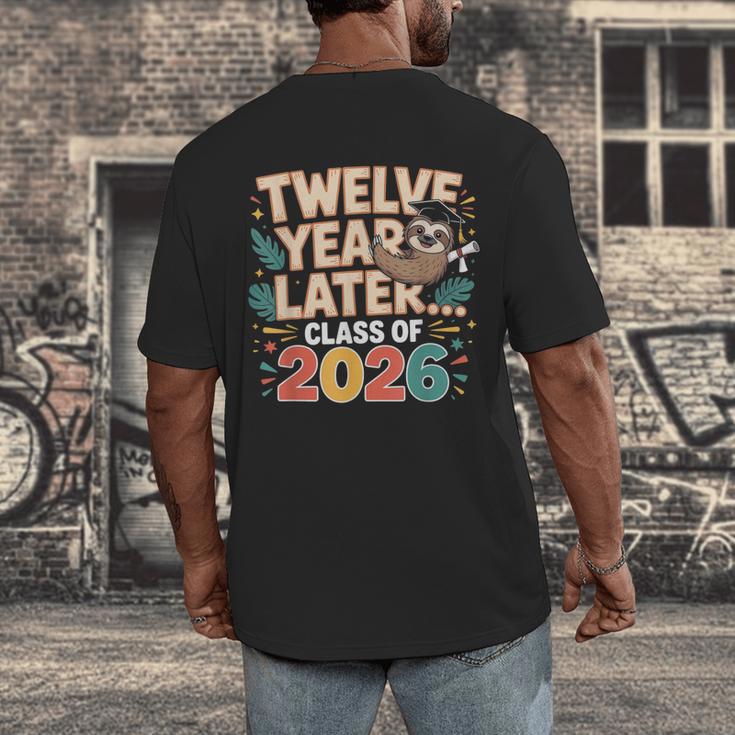 Class Of 2026 Senior Twelve Years Later Sloth Graduation Men's Back Print T-Shirt
