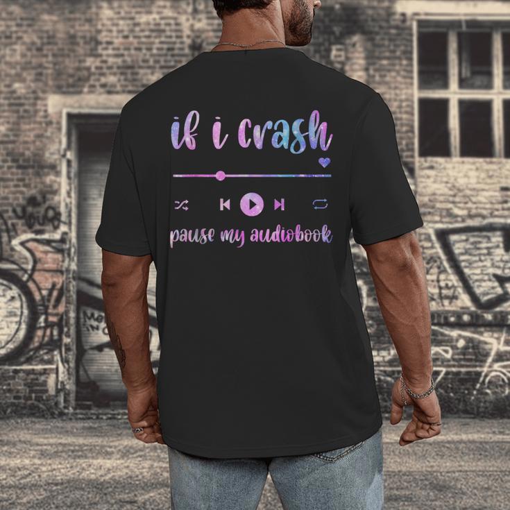 If I Crash Pause My Audiobook Listener Bookish Book Lover Men's Back Print T-Shirt If I Crash Pause My Audiobook Listener Bookish Book Lover Men's Back Print T-Shirt
