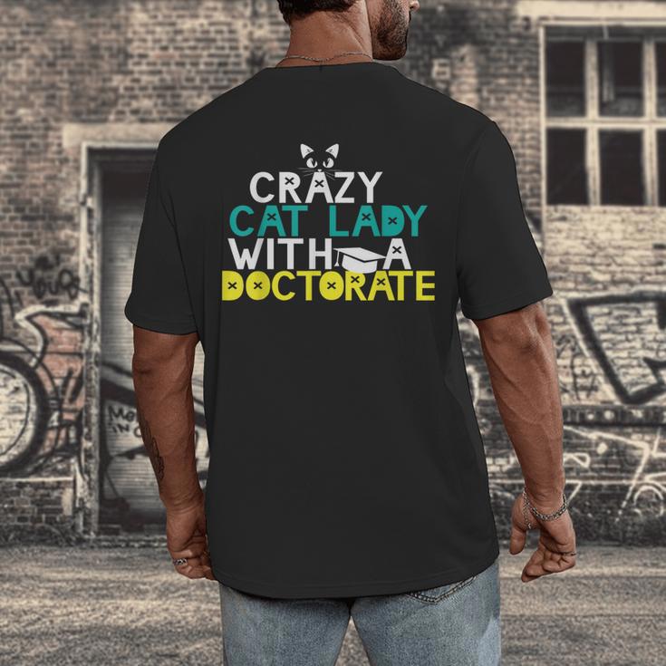 Crazy Cat Lady Doctorate Graduation T-Shirt Phd EdD Men's Back Print T-Shirt