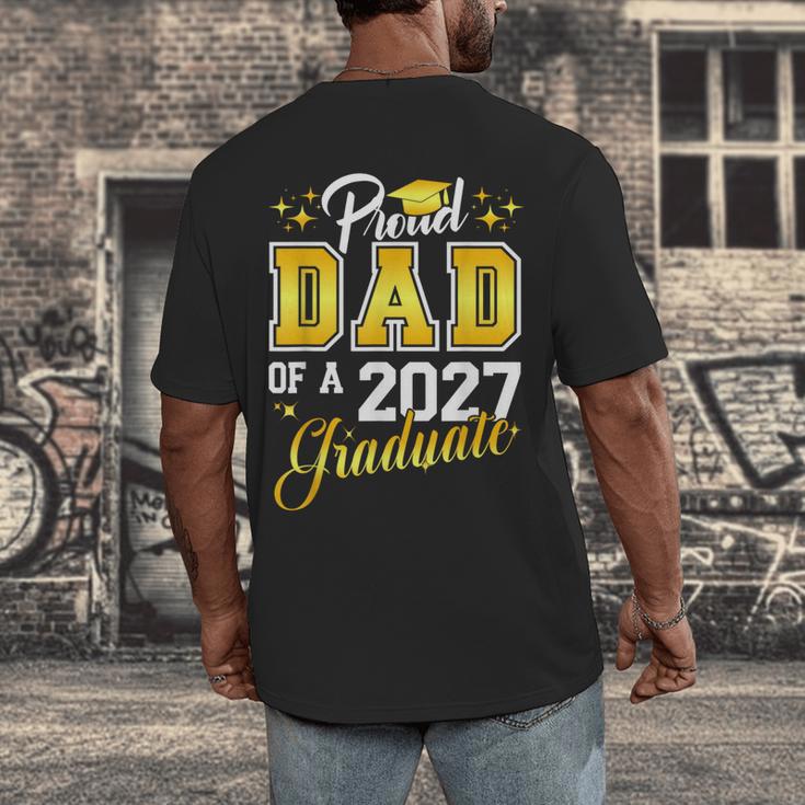 Dad Graduation Senior 2027 Proud Dad Of a 2027 Graduate Men's Back Print T-Shirt