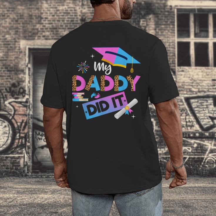 My Daddy Did It Tee Graduation Graduated Dad Proud Children Men's Back Print T-Shirt