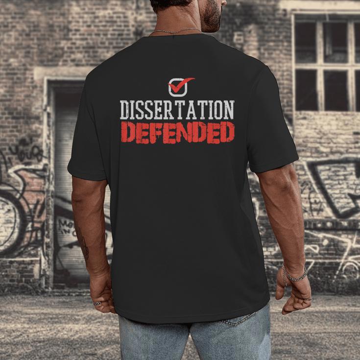 Dissertation Defended Doctorate Doctoral PhD Graduation Men's Back Print T-Shirt