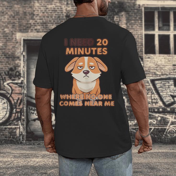 Dog Introvert I Need 20 Minutes Where No One Comes Men's Back Print T-Shirt