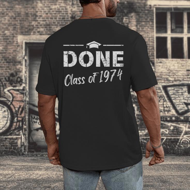 Done Class Of 1974 50th Reunion Graduation Classmate College Men's Back Print T-Shirt
