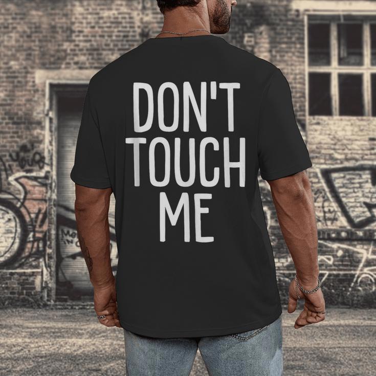 Don't Touch Me For Boy Girl Men Women Introvert Men's Back Print T-Shirt Don't Touch Me For Boy Girl Men Women Introvert Men's Back Print T-Shirt