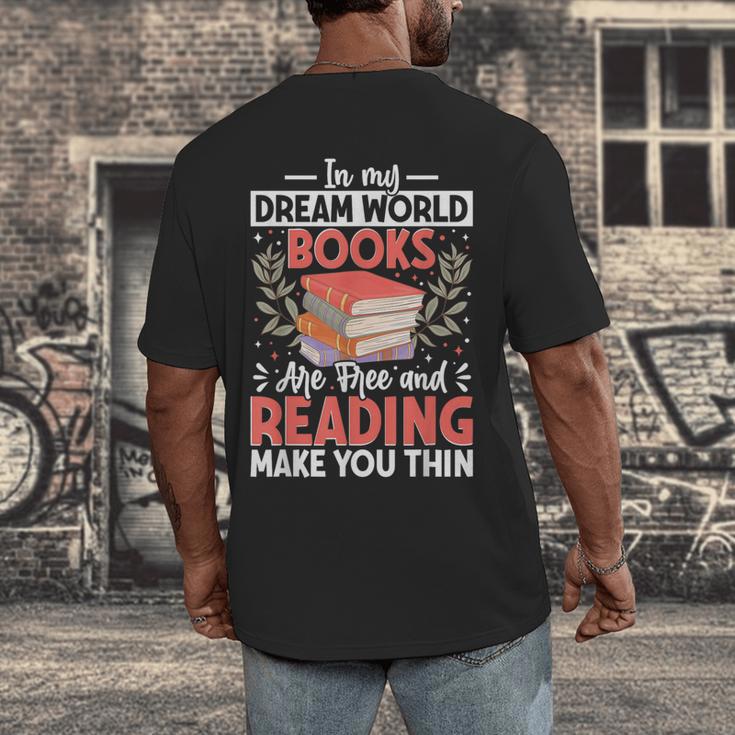 In My Dream World Books Are Free And Reading Make You Men's Back Print T-Shirt