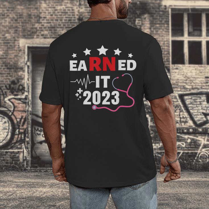 Earned It 2023 For Nurse Graduation Or RN LPN Class Of 2023 Men's Back Print T-Shirt
