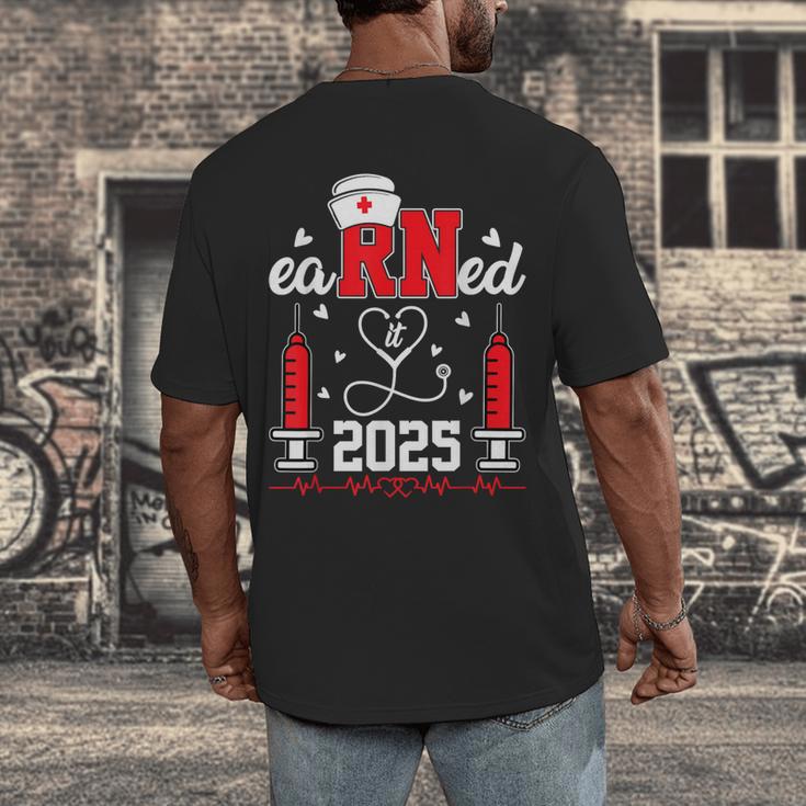 Earned It 2025 For Nurse Graduation Or RN LPN Class Of 2025 Men's Back Print T-Shirt