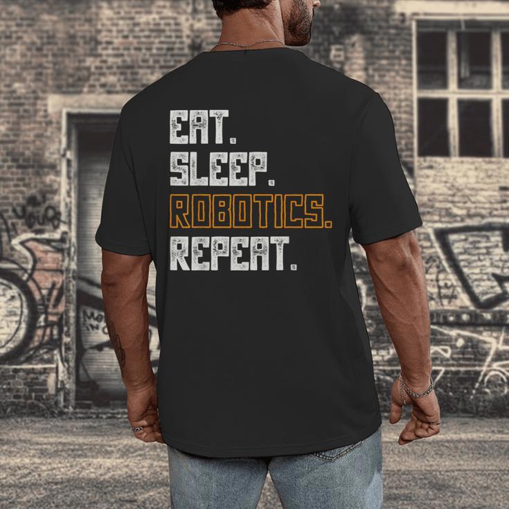 Eat Sleep Robotics Repeat Shirt Graduation Men's Back Print T-Shirt