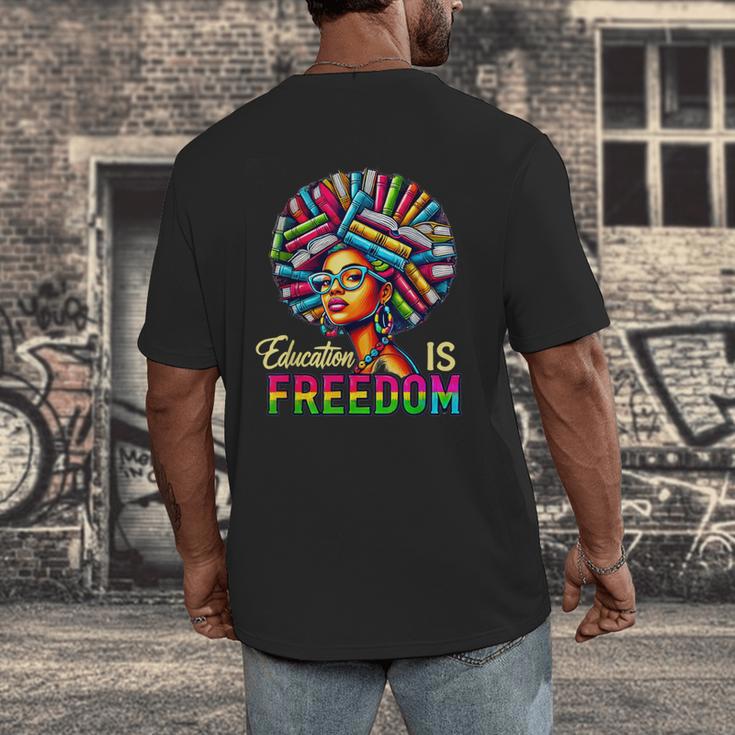 Education Freedom Teacher Books Black History Month Men's Back Print T-Shirt