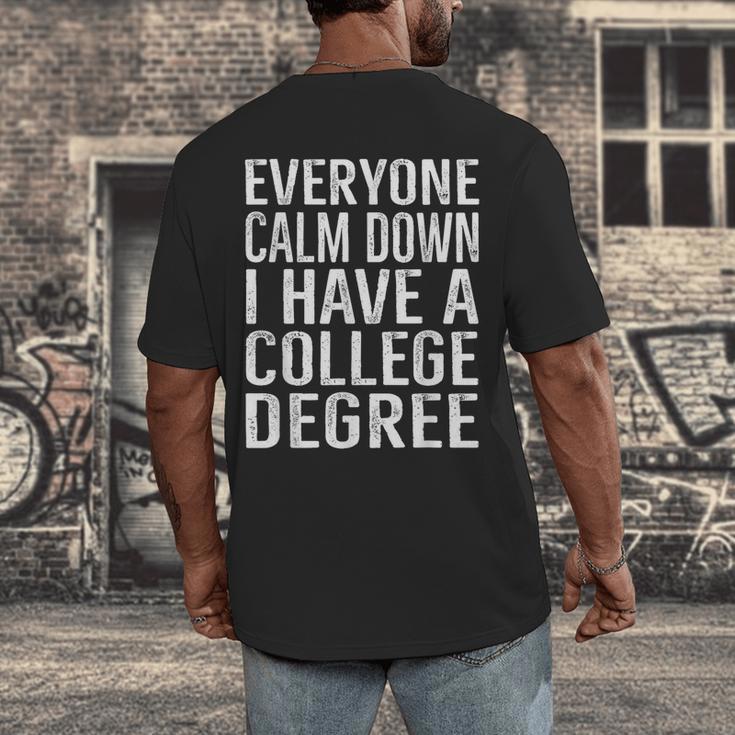 Everyone Calm Down College Degree Graduation T-Shirt Men's Back Print T-Shirt