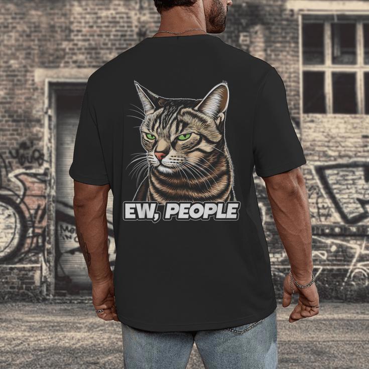 Ew People Cat Tabby Cat Antisocial Grumpy Introvert Men's Back Print T-Shirt Ew People Cat Tabby Cat Antisocial Grumpy Introvert Men's Back Print T-Shirt
