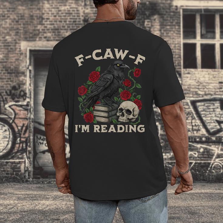 F-CAW-F I'm Reading Crow Book Lover Introvert Meme Men's Back Print T-Shirt