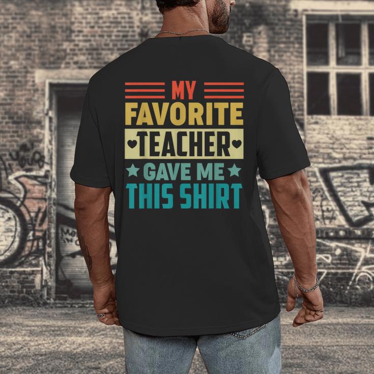 My Favorite Teacher Gave Me This School Graduation Student Men's Back Print T-Shirt