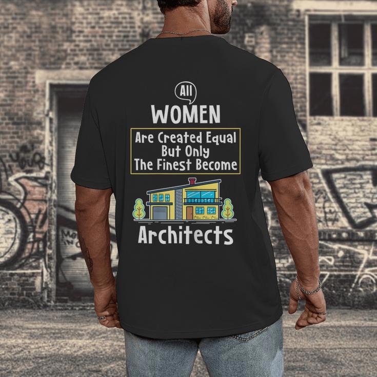 The Finest Architect For Graduation Women Men's Back Print T-Shirt