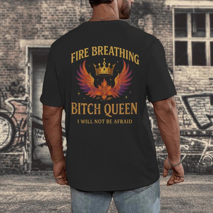 Fire Breathing Bitch Queen I Will Not Be Afraid Fantasy Book Men's Back Print T-Shirt Fire Breathing Bitch Queen I Will Not Be Afraid Fantasy Book Men's Back Print T-Shirt
