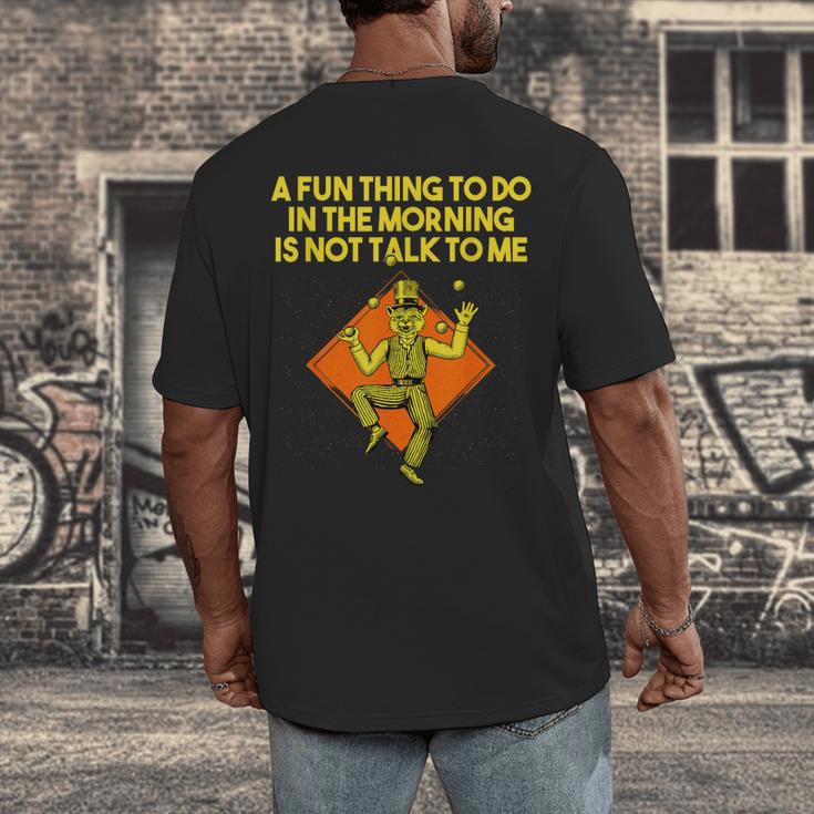 Fun Thing To Do In Morning Is Not Talk To Me Introvert Men's Back Print T-Shirt