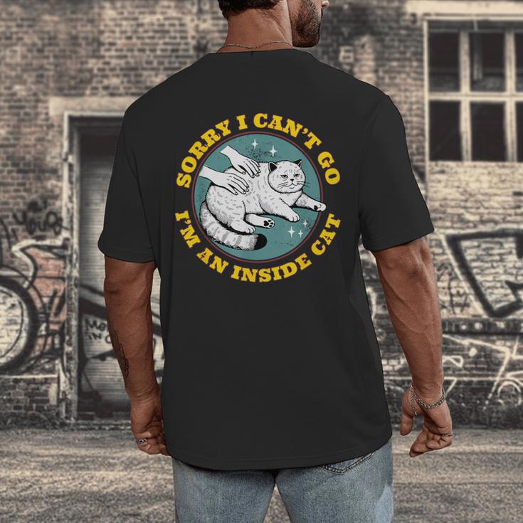 Funny Introvert Cat I Can't Go I'm An Inside Cat Homebody Men's Back Print T-Shirt