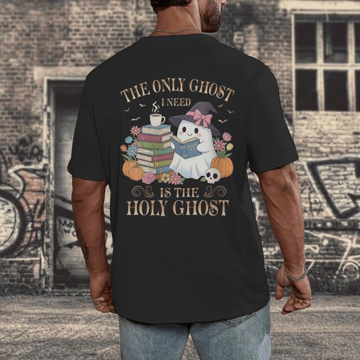 The Only Ghost I Need Is The Holy Ghost Books Reading Lovers Men's Back Print T-Shirt