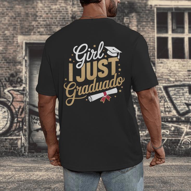 Girl I Just Graduated Spanish Grad Girls Graduation Men's Back Print T-Shirt